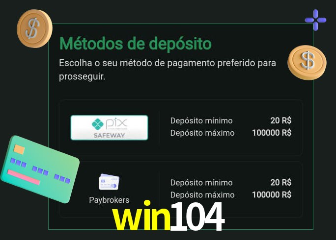 O cassino win104 oferece uma grande variedade de métodos de pagamento